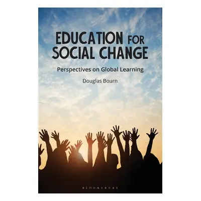 "Education for Social Change: Perspectives on Global Learning" - "" ("Bourn Douglas")(Paperback)