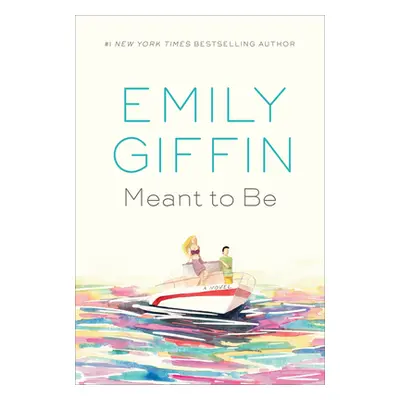 "Meant to Be" - "" ("Giffin Emily")(Pevná vazba)