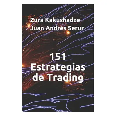 "151 Estrategias de Trading" - "" ("Serur Juan Andres")(Paperback)