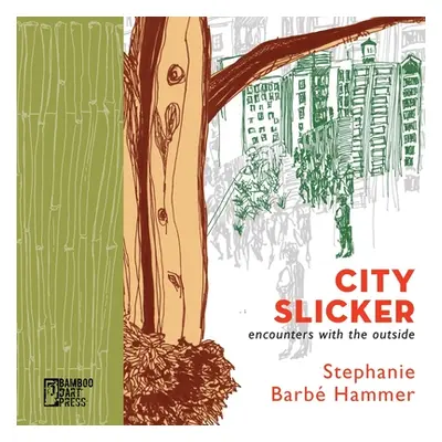 "City Slicker" - "" ("Hammer Stephanie Barb")(Paperback)