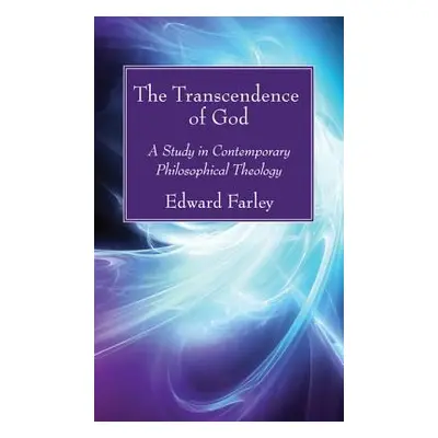 "The Transcendence of God" - "" ("Farley Edward")(Paperback)