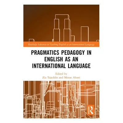 "Pragmatics Pedagogy in English as an International Language" - "" ("Tajeddin Zia")(Paperback)