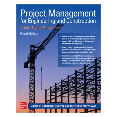 "Project Management for Engineering and Construction: A Life-Cycle Approach, Fourth Edition" - "