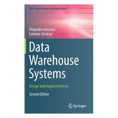 "Data Warehouse Systems: Design and Implementation" - "" ("Vaisman Alejandro")(Pevná vazba)