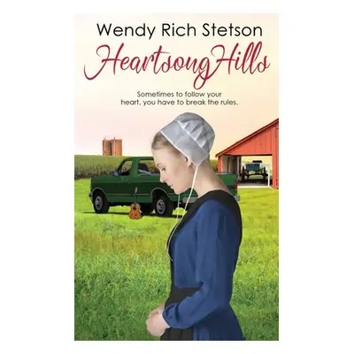 "Heartsong Hills" - "" ("Stetson Wendy Rich")(Paperback)