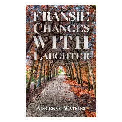 "Fransie Changes With Laughter" - "" ("Watkins")(Paperback)