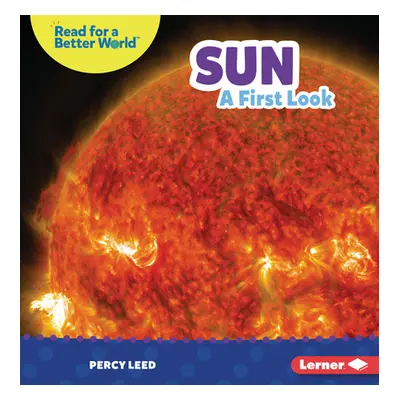 "Sun: A First Look" - "" ("Leed Percy")(Paperback)