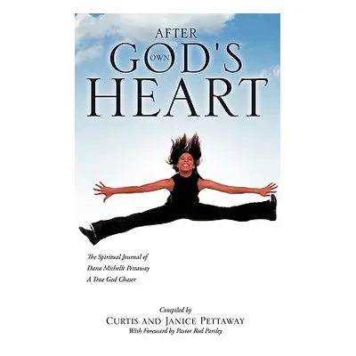 "After God's Own Heart" - "" ("Pettaway Curtis")(Paperback)