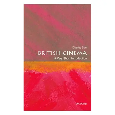 "British Cinema: A Very Short Introduction" - "" ("Barr Charles")(Paperback)