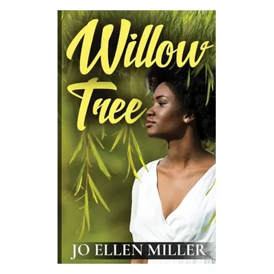 "Willow Tree" - "" ("Miller Jo Ellen")(Paperback)