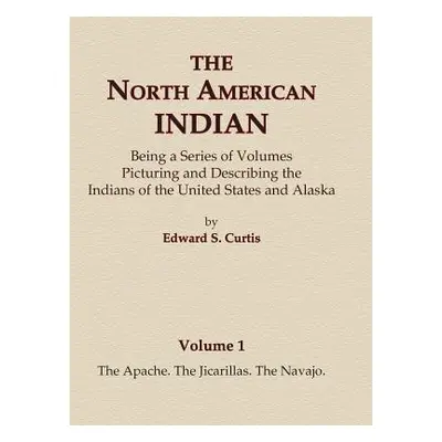 "The North American Indian Volume 1 - The Apache, The Jicarillas, The Navajo" - "" ("Curtis Edwa