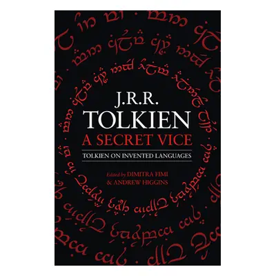 "A Secret Vice: Tolkien on Invented Languages" - "" ("Tolkien J. R. R.")(Paperback)