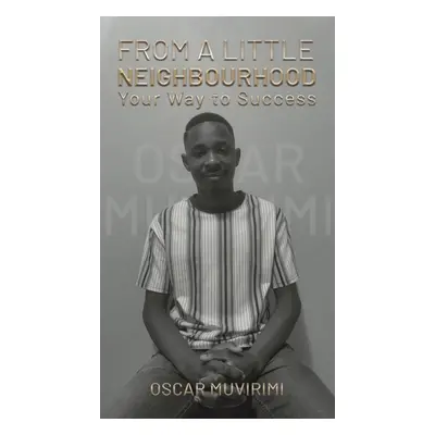 "From a Little Neighbourhood" - "" ("Muvirimi Oscar")(Pevná vazba)