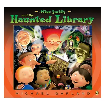 "Miss Smith and the Haunted Library" - "" ("Garland Michael")(Paperback)