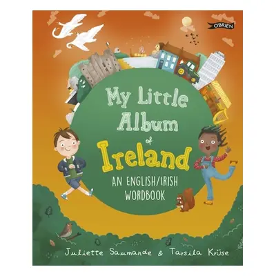 "My Little Album of Ireland: An English / Irish Wordbook" - "" ("Saumande Juliette")(Paperback)