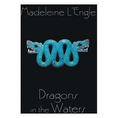 "Dragons in the Waters" - "" ("L'Engle Madeleine")(Paperback)