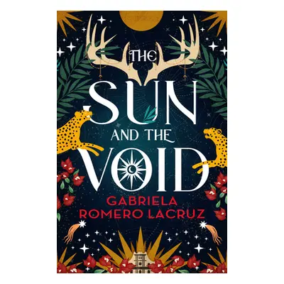 "The Sun and the Void" - "" ("Romero Lacruz Gabriela")(Paperback)