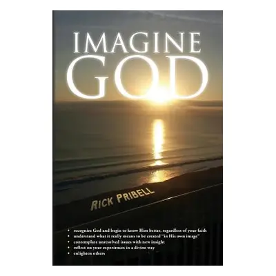 "Imagine God" - "" ("Pribell Rick")(Paperback)