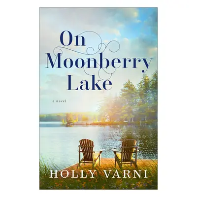 "On Moonberry Lake" - "" ("Varni Holly")(Paperback)