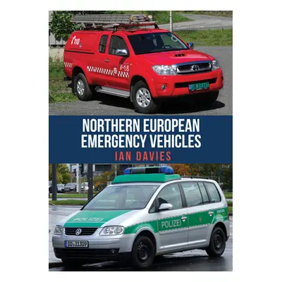 "Northern European Emergency Vehicles" - "" ("Davies Ian")(Paperback)