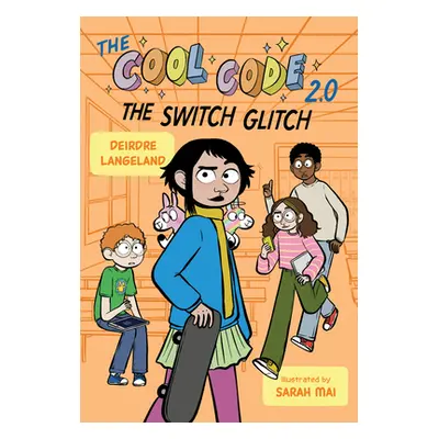 "The Cool Code 2.0: The Switch Glitch" - "" ("Langeland Deirdre")(Pevná vazba)