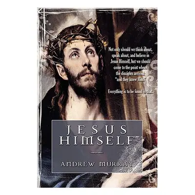 "Jesus Himself" - "" ("Murray Andrew")(Paperback)