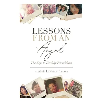 "Lessons From An Angel" - "" ("Torbert Shalicia")(Pevná vazba)