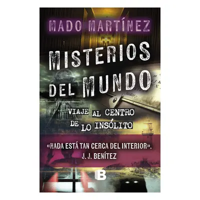 "Misterios del Mundo: Viaje Al Centro de Lo Inslito / World Mysteries: Journey T O the Center of