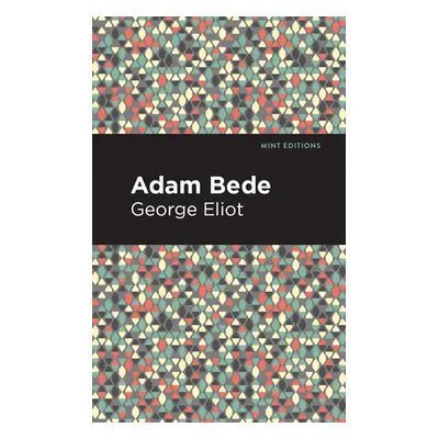 "Adam Bede" - "" ("Eliot George")(Paperback)