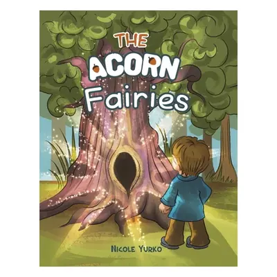 "The Acorn Fairies" - "" ("Yurko Nicole")(Paperback)