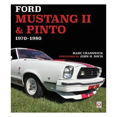 "Ford Mustang II & Pinto 1970 to 1980" - "" ("Cranswick Marc")(Pevná vazba)