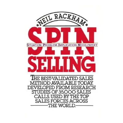 "Spin Selling" - "" ("Rackham Neil")(Pevná vazba)