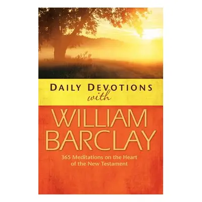 "Daily Devotions with William Barclay" - "" ("Barclay William")(Paperback)