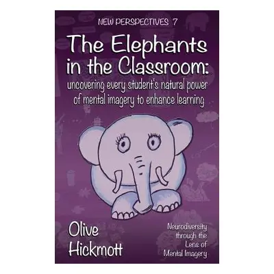 "The Elephants In The Classroom" - "" ("Hickmott Olive")(Paperback)