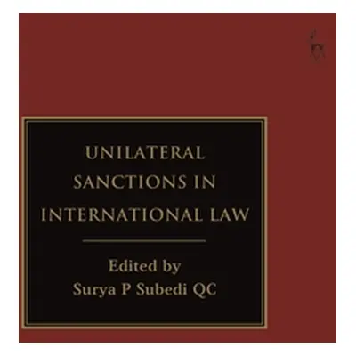 "Unilateral Sanctions in International Law" - "" ("Subedi Surya P.")(Pevná vazba)