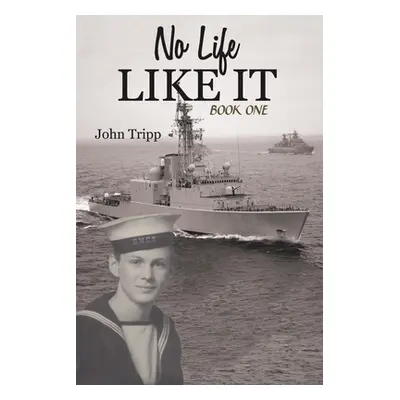 "No Life Like It: Book One" - "" ("Tripp John")(Paperback)