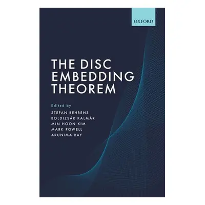 "The Disc Embedding Theorem" - "" ("Behrens Stefan")(Pevná vazba)