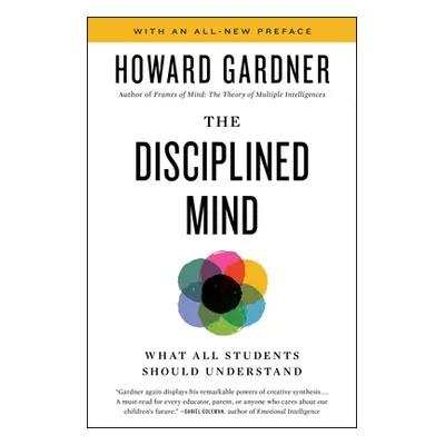 "Disciplined Mind: What All Students Should Understand" - "" ("Gardner Howard")(Paperback)