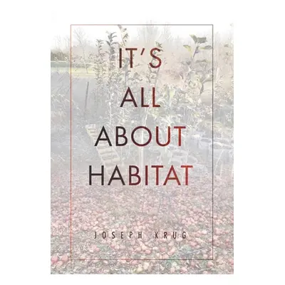 "It's All About Habitat" - "" ("Krug Joseph")(Pevná vazba)