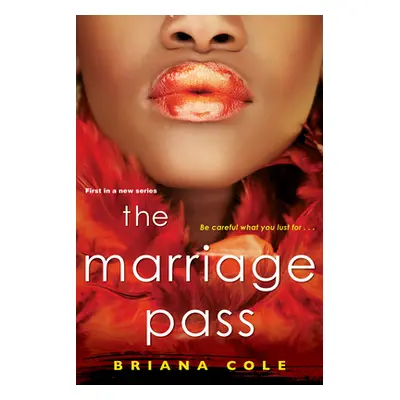 "The Marriage Pass" - "" ("Cole Briana")(Paperback)