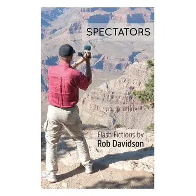 "Spectators" - "" ("Davidson Rob")(Paperback)