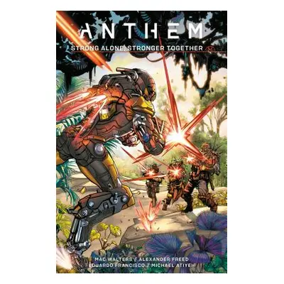 "Anthem: Strong Alone, Stronger Together" - "" ("Bioware")(Pevná vazba)