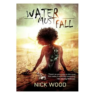 "Water Must Fall" - "" ("Wood Nick")(Paperback)