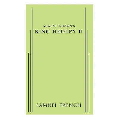 "August Wilson's King Hedley II" - "" ("Wilson August")(Paperback)