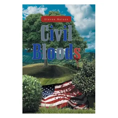 "Civil Bloods" - "" ("Nelson Steve")(Paperback)