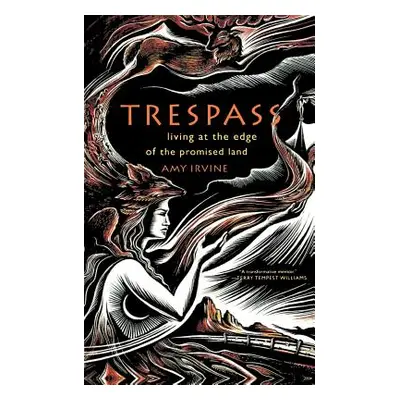 "Trespass: Living at the Edge of the Promised Land" - "" ("Irvine Amy")(Paperback)