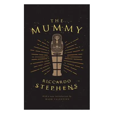 "The Mummy (Valancourt 20th Century Classics)" - "" ("Stephens Riccardo")(Paperback)