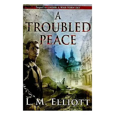 "A Troubled Peace" - "" ("Elliott L. M.")(Paperback)