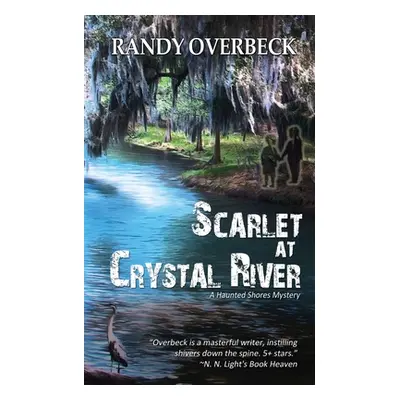 "Scarlet at Crystal River" - "" ("Overbeck Randy")(Paperback)