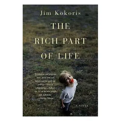 "The Rich Part of Life" - "" ("Kokoris Jim")(Paperback)